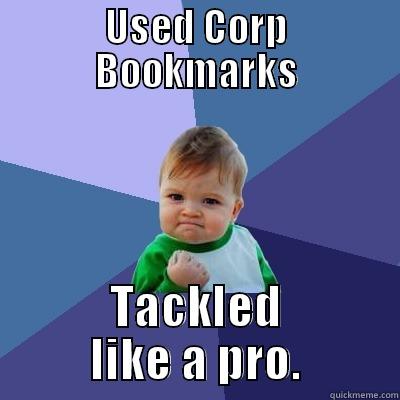 USED CORP BOOKMARKS TACKLED LIKE A PRO. Success Kid