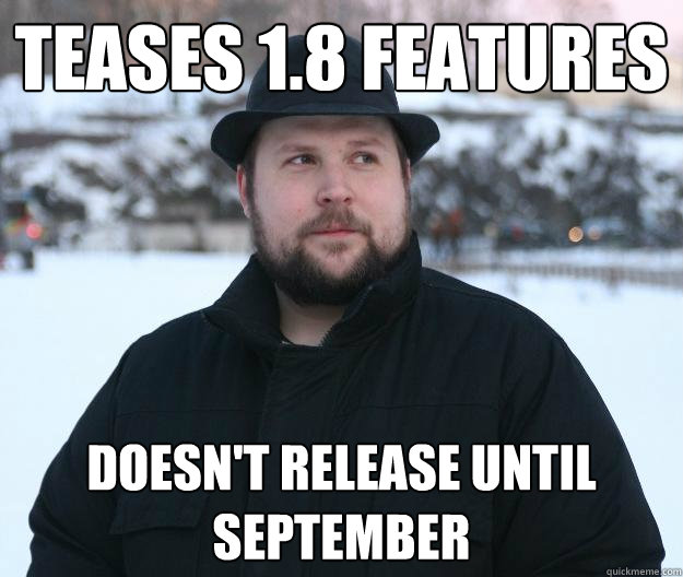 teases 1.8 features Doesn't release until September  Advice Notch