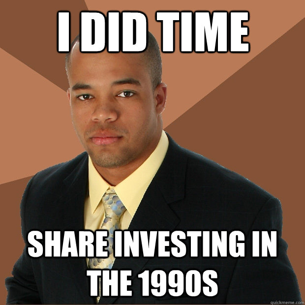 I did time share investing in the 1990s  Successful Black Man