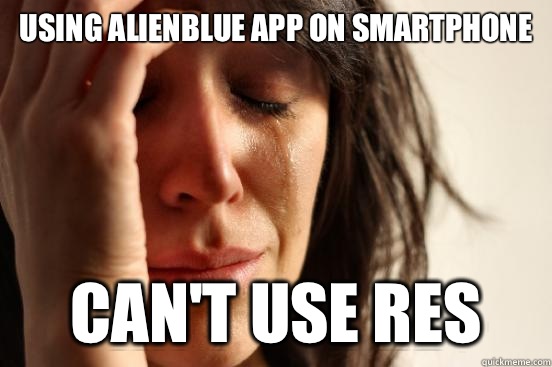Using AlienBlue app on Smartphone Can't use RES  First World Problems