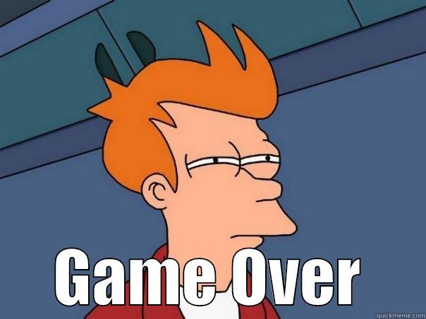  GAME OVER Futurama Fry