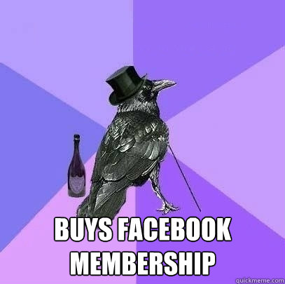  BUYS FACEBOOK MEMBERSHIP  Rich Raven