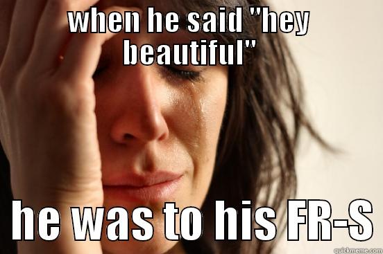 WHEN HE SAID 