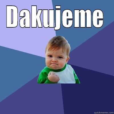 DAKUJEME  Success Kid