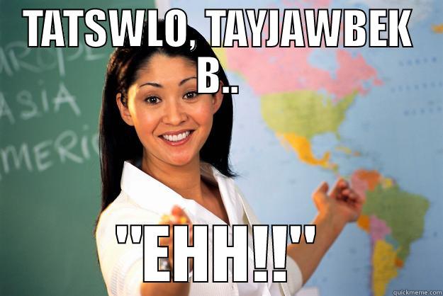 TATSWLO, TAYJAWBEK B.. 