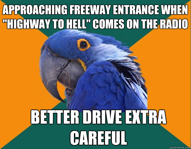 Approaching freeway entrance when 