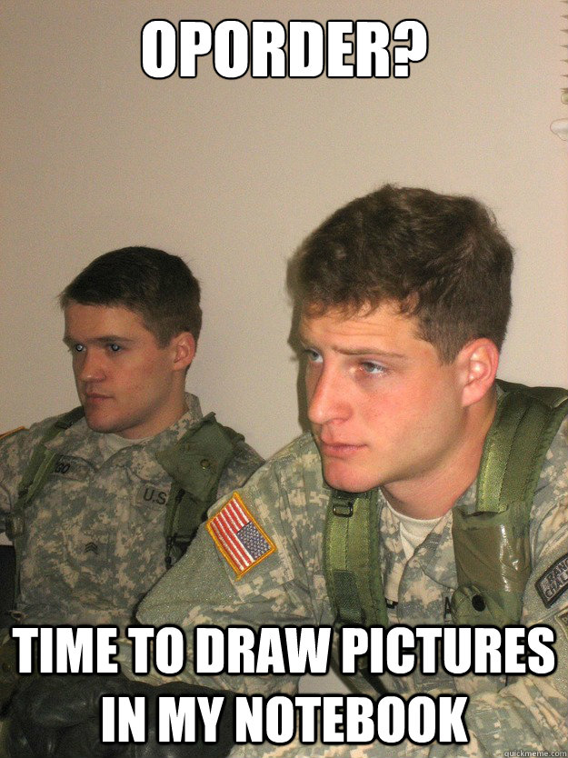 OPorder? time to draw pictures in my notebook - OPorder? time to draw pictures in my notebook  ROTC Studs