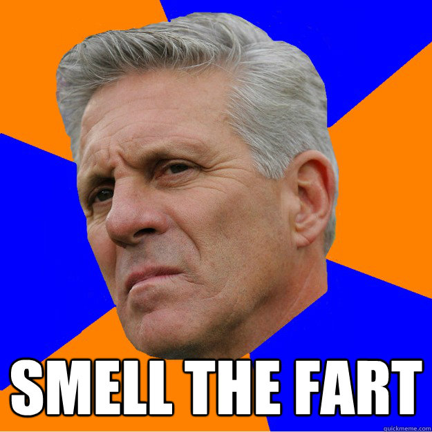  Smell the fart
   Uninformed Zook