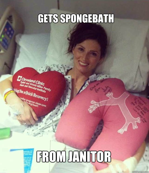 Gets spongebath  from janitor  Ridiculously Photogenic Surgery Girl