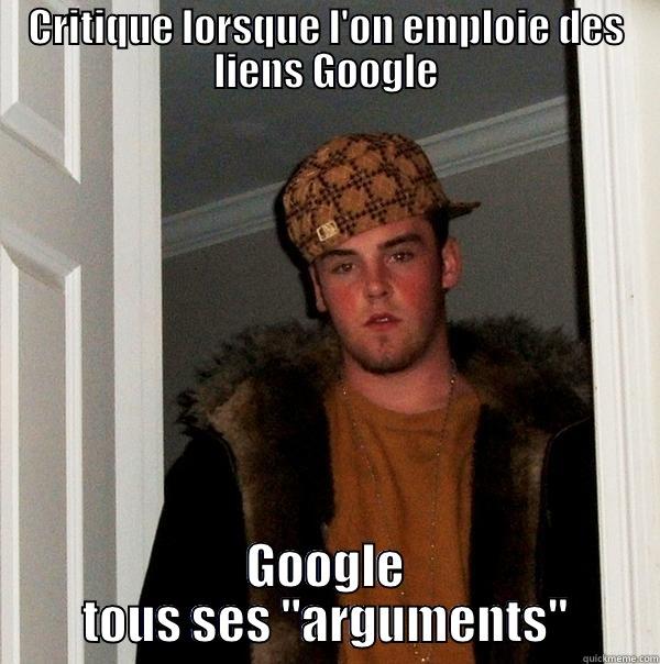 CRITIQUE LORSQUE L'ON EMPLOIE DES LIENS GOOGLE GOOGLE TOUS SES 