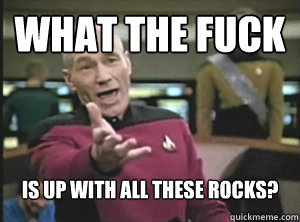 What the fuck Is up with all these rocks?  Annoyed picard about shitty watercolor and karmanaut