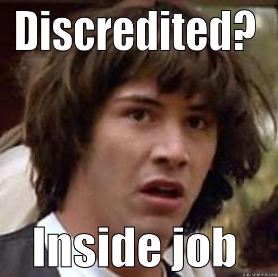 DISCREDITED? INSIDE JOB conspiracy keanu