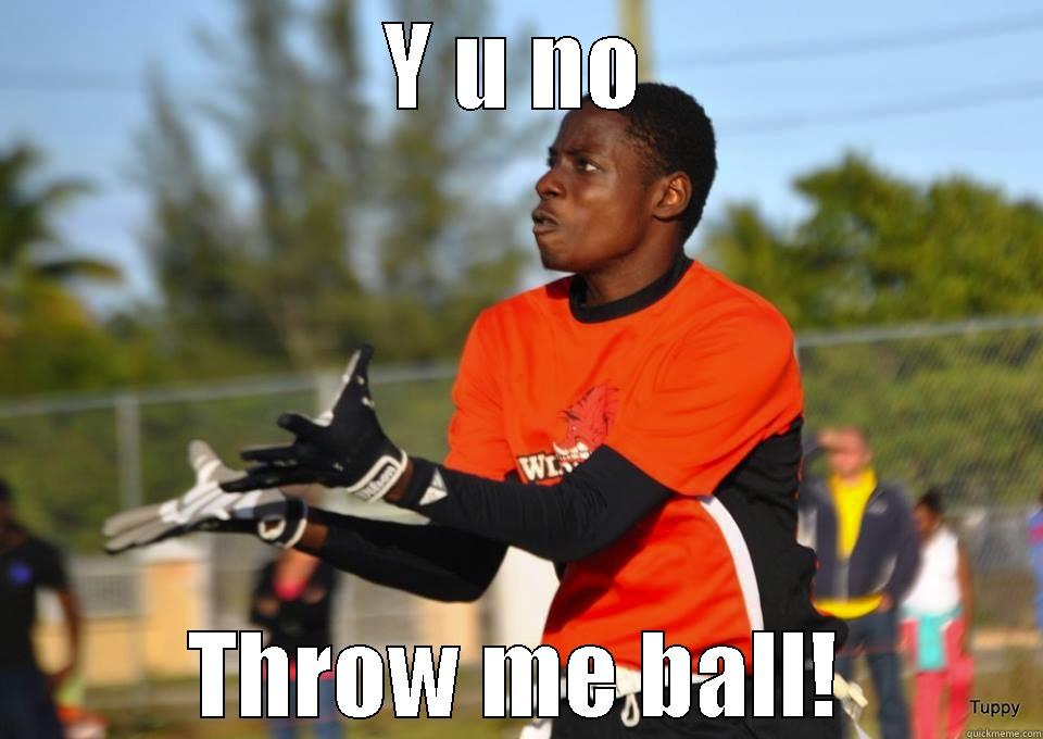 Y U NO THROW ME BALL! Misc