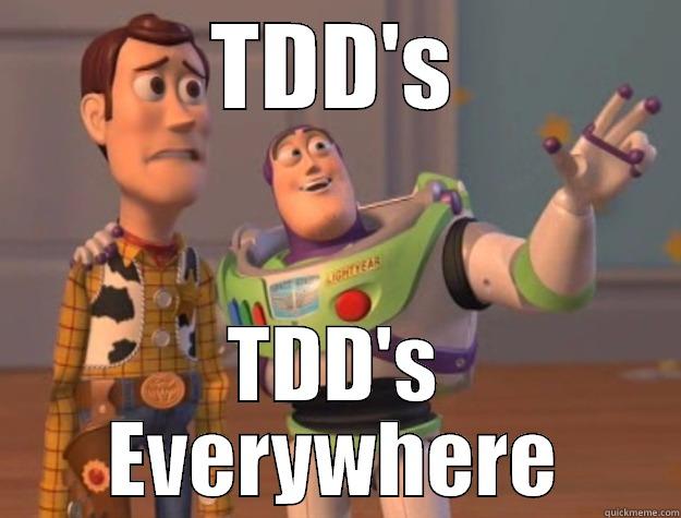 TDD's Everywhere - TDD'S TDD'S EVERYWHERE Toy Story