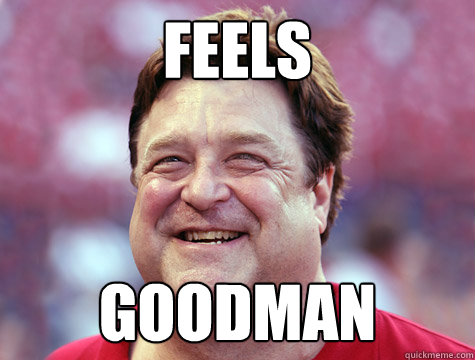FEELS GOODMAN  