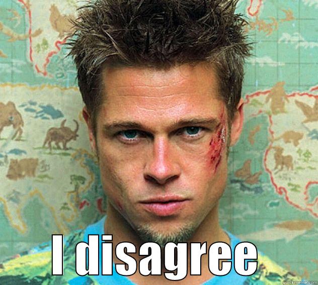  I DISAGREE Misc