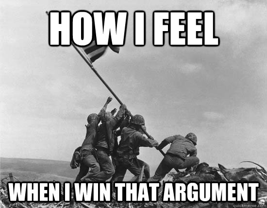 HOW i feel When i win that argument - HOW i feel When i win that argument  Misc