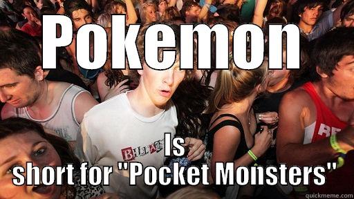 POKEMON IS SHORT FOR 