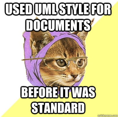 Used UML style for documents before it was standard  Hipster Kitty