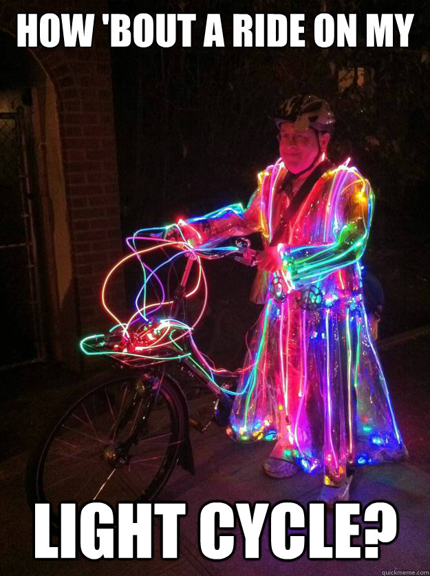 how 'bout a ride on my light cycle? - how 'bout a ride on my light cycle?  Misc
