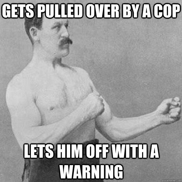 Gets pulled over by a cop lets him off with a warning  