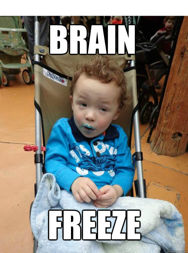 brain freeze  BRAIN FREEZE