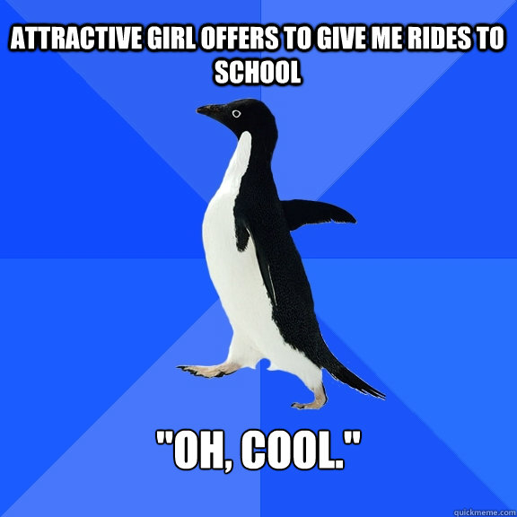 Attractive girl offers to give me rides to school 