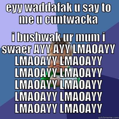 EYY WADDAFAK U SAY TO ME U CUNTWACKA I BUSHWAK UR MUM I SWAER AYY AYY LMAOAYY LMAOAYY LMAOAYY LMAOAYY LMAOAYY LMAOAYY LMAOAYY LMAOAYY LMAOAYY LMAOAYY LMAOAYY Success Kid