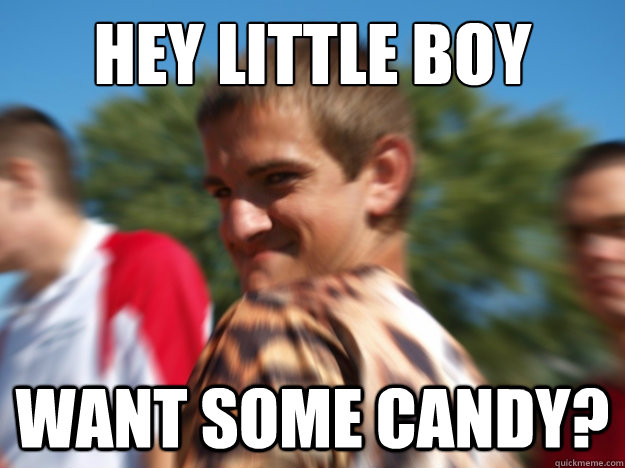 hey little boy want some candy?  Creepy Kid Chip