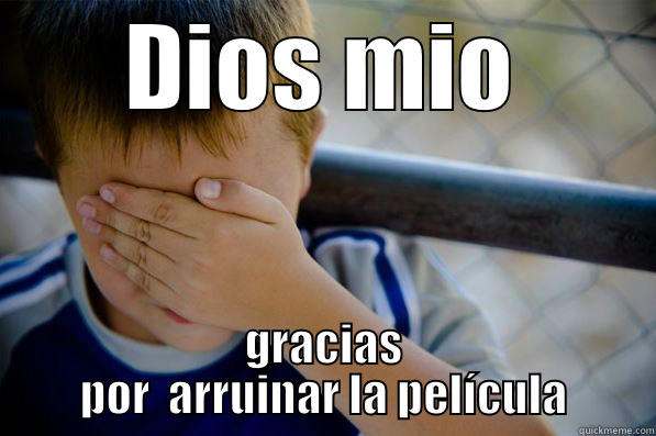 DIOS MIO GRACIAS POR  ARRUINAR LA PELÍCULA Confession kid