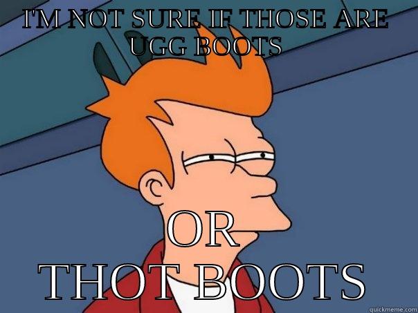 I'M NOT SURE IF THOSE ARE UGG BOOTS OR THOT BOOTS Futurama Fry