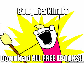 Bought a Kindle  Download ALL FREE EBOOKS! - Bought a Kindle  Download ALL FREE EBOOKS!  All The Things