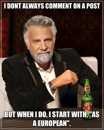 I dont always comment on a post  but when I do, I start with, 
