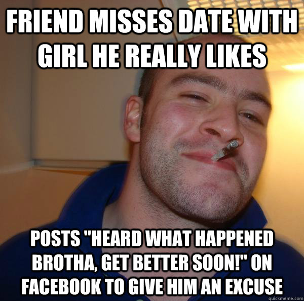 Friend misses date with girl he really likes posts 