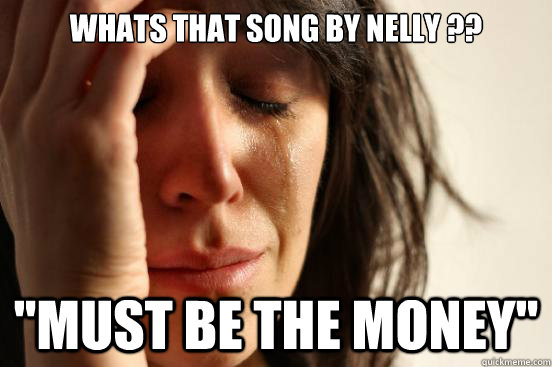 whats that song by nelly ?? 