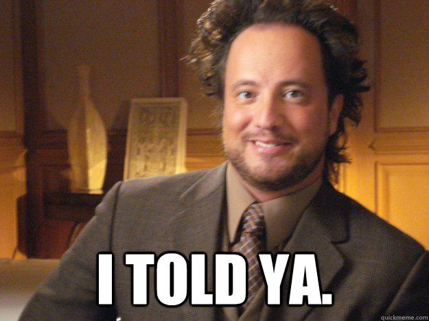   I told ya.  