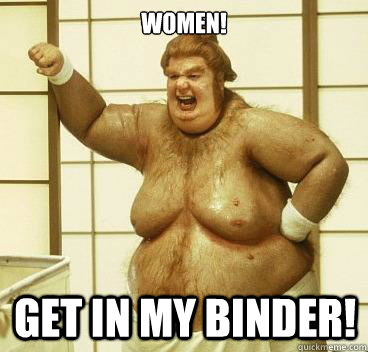 Women! Get in my binder!  
