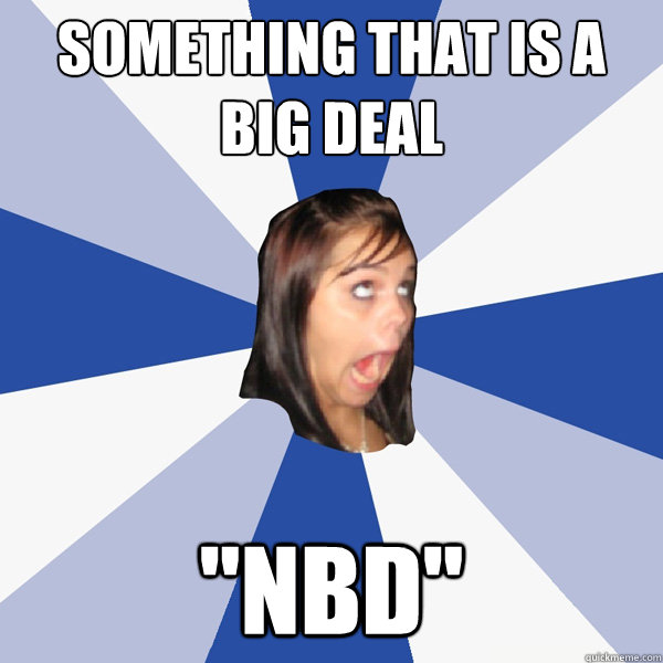 SOMETHING THAT IS A BIG DEAL 