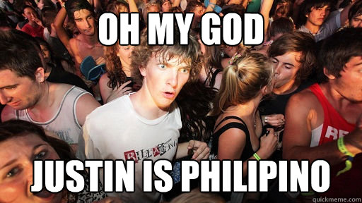 Oh my god Justin is philipino  Sudden Clarity Clarence