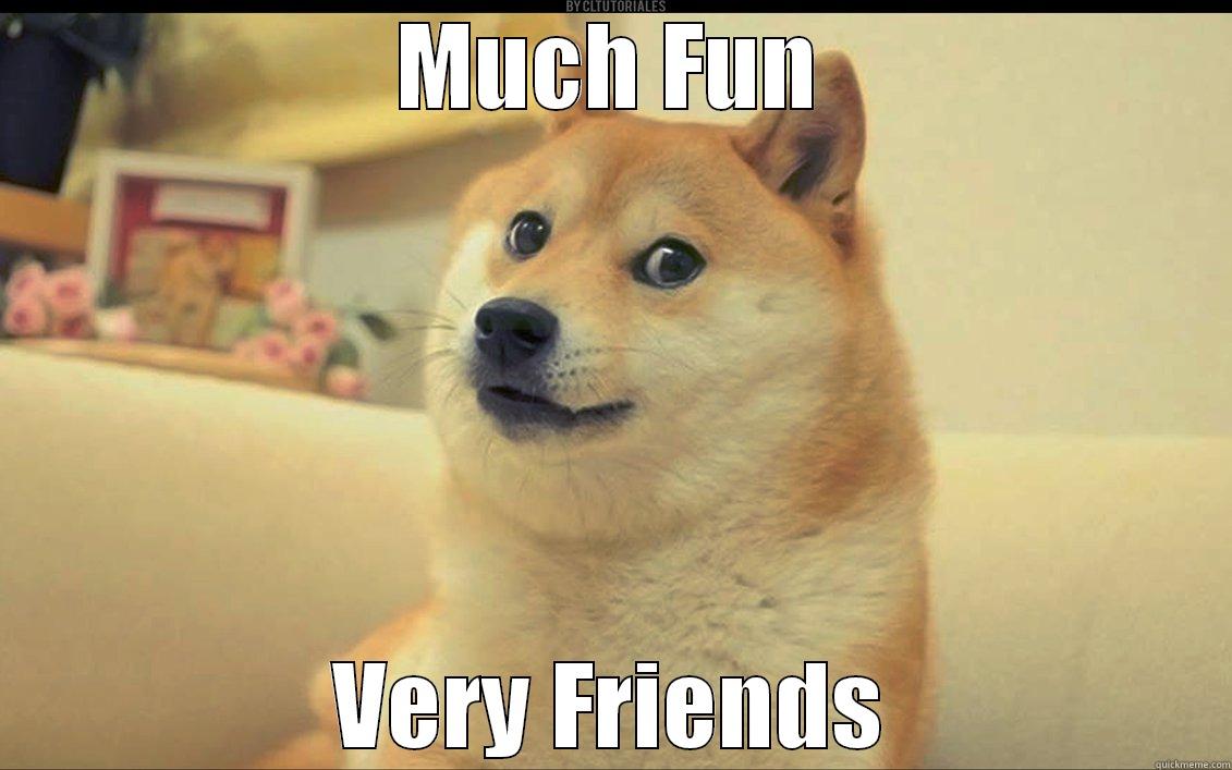 MUCH FUN VERY FRIENDS Misc