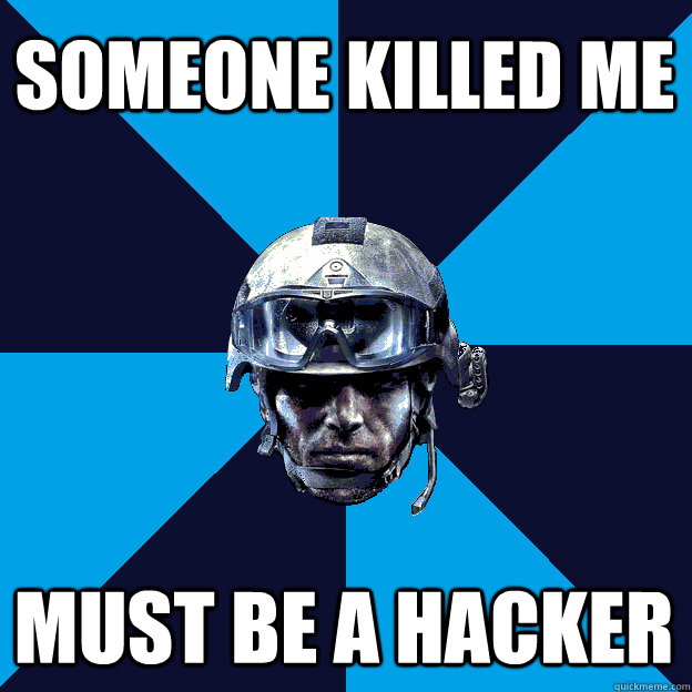 Someone Killed me Must be a hacker  Battlefield 3 Guy