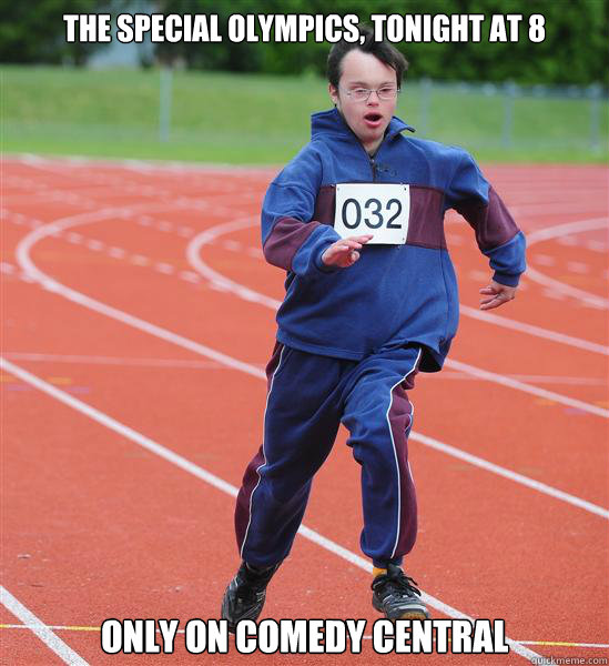 The Special Olympics, Tonight at 8 Only on Comedy Central  