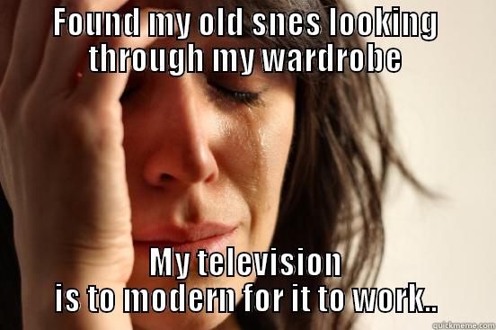 FOUND MY OLD SNES LOOKING THROUGH MY WARDROBE MY TELEVISION IS TO MODERN FOR IT TO WORK.. First World Problems