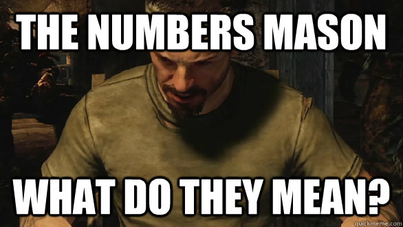 The numbers Mason What do they Mean? - The numbers Mason What do they Mean?  The numbers