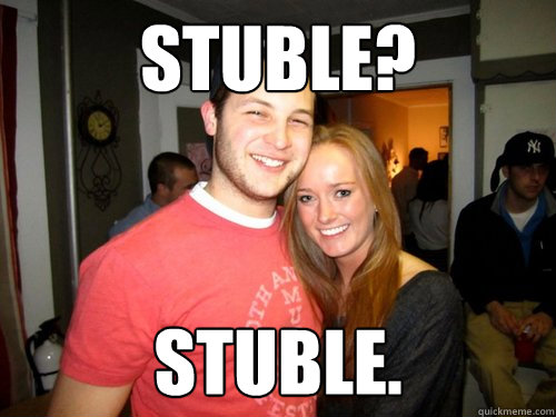 Stuble? Stuble.  Freshman Couple