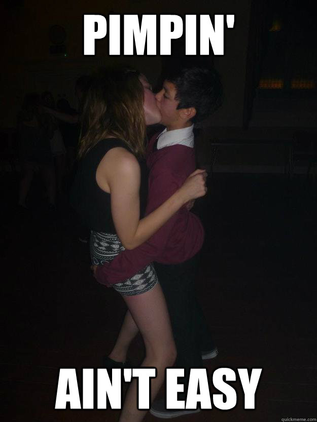 pimpin' ain't easy  Puberty