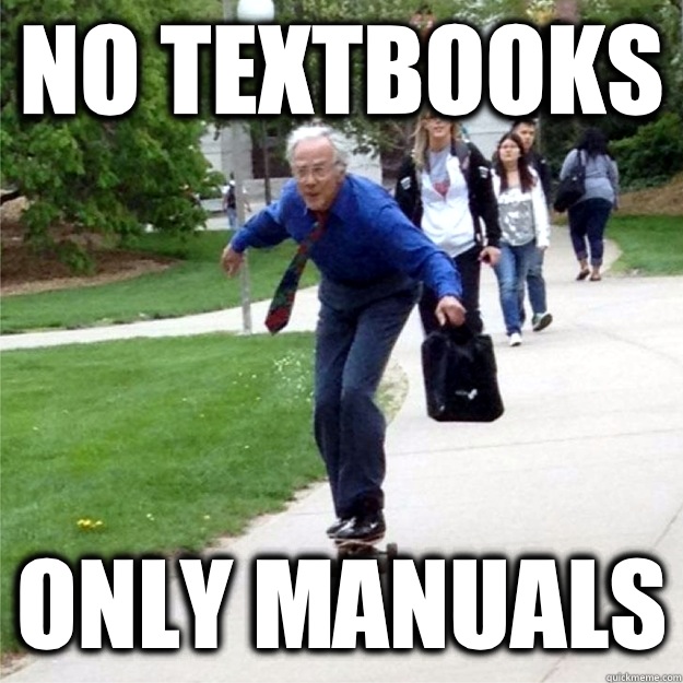 No textbooks Only manuals - No textbooks Only manuals  Skating Prof