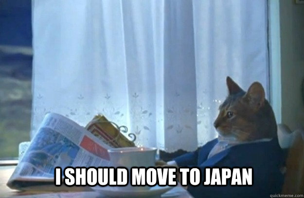 I should move to Japan  Sophisticated Cat