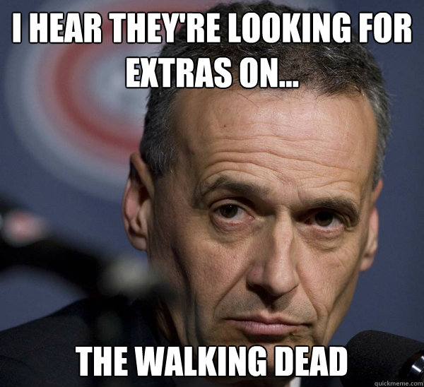 I hear they're looking for extras on...  the walking dead - I hear they're looking for extras on...  the walking dead  Misc
