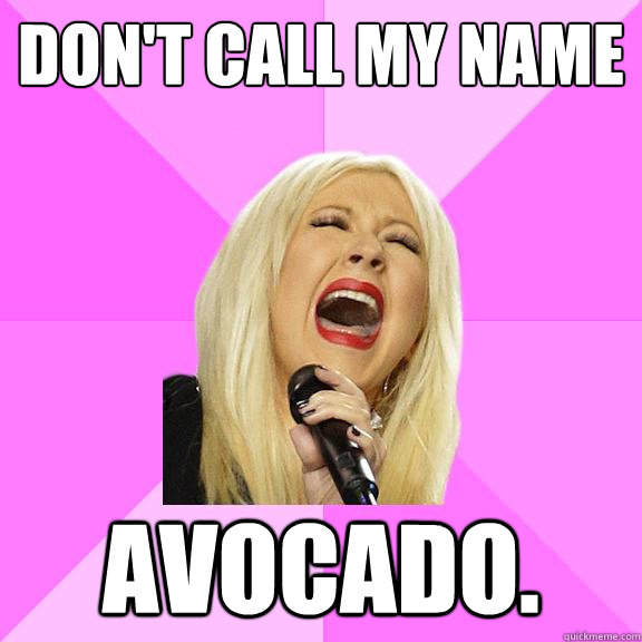 Don't Call My name  AVOCADO.  Wrong Lyrics Christina